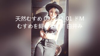 【新片速遞】超嫩甜美邻家小妹妹！肉嘟嘟卡哇伊！多毛骚穴挺粉嫩，张开双腿自摸，揉搓阴蒂娇喘呻吟[619MB/MP4/01:06:05]