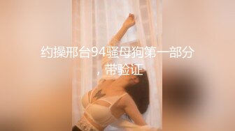 [MP4/1.3GB]新晉女神級淫蕩母狗『ViViqin』最強淫亂啪啪 3P_4P_群P_口爆 場面淫亂 全程完美露臉